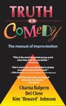 Truth in Comedy: The Manual for Improvisation