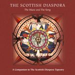 The Scottish Diaspora - The Music And The Song