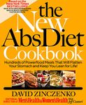 The New Abs Diet Cookbook: Hundreds of Delicious Meals That Automatically Strip Away Belly Fat!