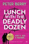 Lunch With The Deadly Dozen: A BRAN