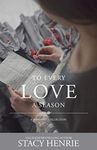 To Every Love a Season