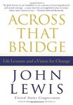 Across That Bridge: Life Lessons and a Vision for Change