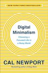 Digital Minimalism: Choosing a Focu