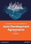 A Comprehensive Study of GST Implications on Joint Development Agreements