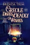 Creole Dishes & Deadly Wishes: Para