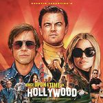 Quentin Tarantino'S Once Upon A Time In Hollywood Original Motion Picture Soundtrack