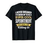 Superintendent Tshirt Gifts Funny T