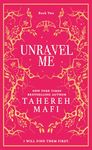 Unravel Me: A beautiful hardback exclusive collector’s edition of the second book in the TikTok YA romantasy sensation Shatter Me series, new for 2024