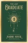 The Last Graduate: A Novel (The Sch