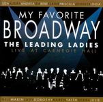 My Favorite Broadway: Leading Ladies