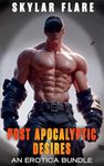 POST APOCALYPTIC DESIRES: AN EROTIC BUNDLE WITH AN ANDROID, A GHOUL, AND A SUPER MUTANT (Monsters Bundle)