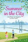 Summer in the City: A laugh-out-loud romantic comedy