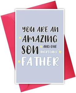 Happy Father’s Day Card for Son, Humor Son Fathers Day Card from Parents, Funny Fathers Day Card Gifts from Mother to Son, You Are An Amazing Son And One Incredible Father