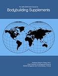 The 2025-2030 World Outlook for Bodybuilding Supplements