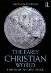 The Early Christian World (Routledge Worlds)