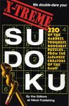 X-Treme Sudoku: 320 of the Hardest, Toughest, Roughest Puzzles from the Japanese Creators