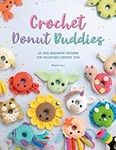 Crochet Donut Buddies: 50 easy amig