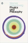 Physics and Philosophy: The Revolution in Modern Science (Penguin Classics) [Paperback] Heisenberg, Werner and Davies, Paul