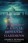 Murder at the Royal Botanic Gardens: A Riveting New Regency Historical Mystery