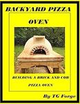 BACKYARD PIZZA OVEN: BUILDING A BRI