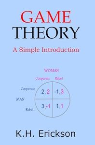 Game Theory: A Simple Introduction