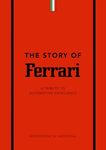 The Story of Ferrari: A Tribute to Automotive Excellence: 1