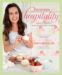 Modern Hospitality: Simple Recipes with Southern Charm: A Cookbook