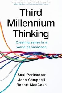 Third Millennium Thinking: Creating Sense in a World of Nonsense