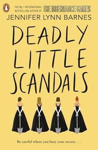 Deadly Little Scandals: From the bestselling author of The Inheritance Games