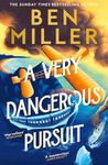 A Very Dangerous Pursuit: The new hilarious and gripping novel from the bestselling author, actor and comedian: Book 1 (The Richard Hannay Adventures)