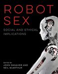 Robot Sex: Social and Ethical Implications