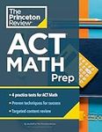Princeton Review ACT Math Prep: 4 Practice Tests + Review + Strategy for the ACT Math Section (College Test Preparation)