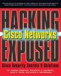 Hacking Exposed Cisco Networks: Cisco Security Secrets & Solutions