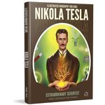 Illustrated Biography for Kids: Nikola Tesla- Extraordinary scientist who changed the World