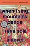 When I Sing, Mountains Dance