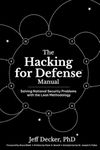 The Hacking for Defense Manual: Solving National Security Problems with the Lean Methodology