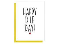 Funny Father's Day Card From Wife - Happy DILF Day - Funny Dad Card for Husband, Funny Fathers Day Card For Baby Daddy, DILF Card