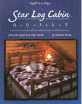 Star Log Cabin Quilt (Quilt in a Day Series)