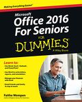 Office 2016 For Seniors For Dummies (Office for Seniors for Dummies)