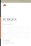 Judges: A 12-Week Study (Knowing th