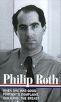 Philip Roth: Novels 1967-1972: When