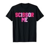 Scissors Me Funny T-Shirt