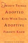Twenty Things Adopted Kids Wish The