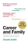 Career and Family: Women’s Century-Long Journey toward Equity