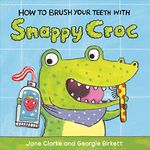 How to Brush Your Teeth with Snappy Croc