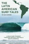 The Latin American Surf Tales: A So