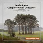 Spohr: Complete Violin Concertos