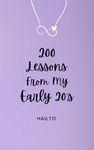 200 Lessons From My Early 20's