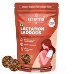 Eat Better Co - Lactation Ladoo – Moringa & Amaranth – Increases Milk Supply for Lactating Mothers - Ayurvedic Breast Feeding Supplement Aids Postpartum Recovery | Natural Galactagogues - 225 Gms