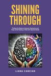 Shining Through: Finding the balance between heartache and hope while raising a child with special needs